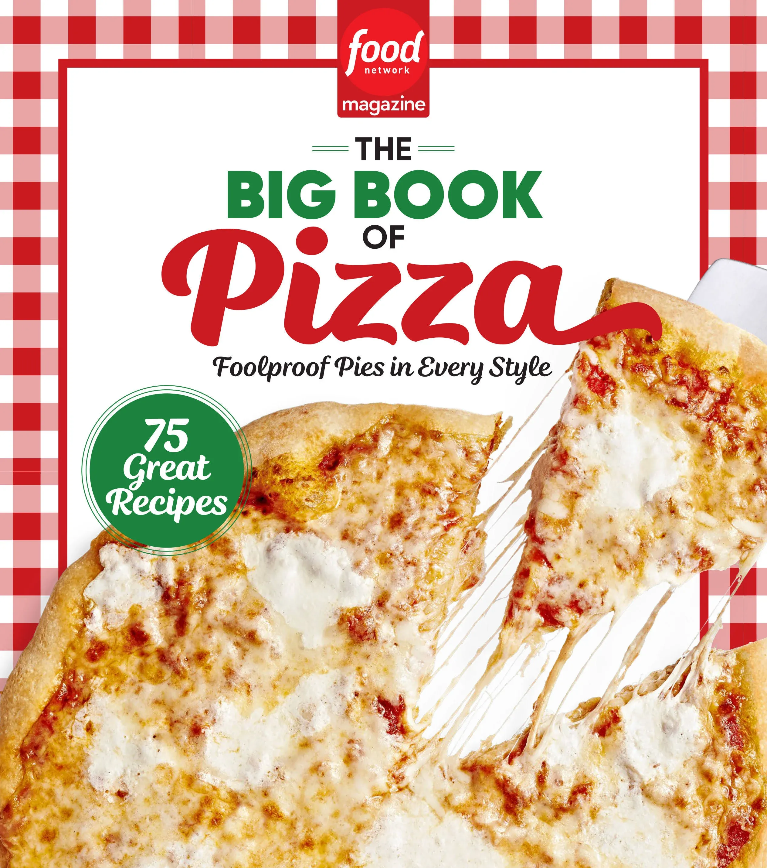 Food Network Magazine the Big Book of Pizza (Hardback or Cased Book)