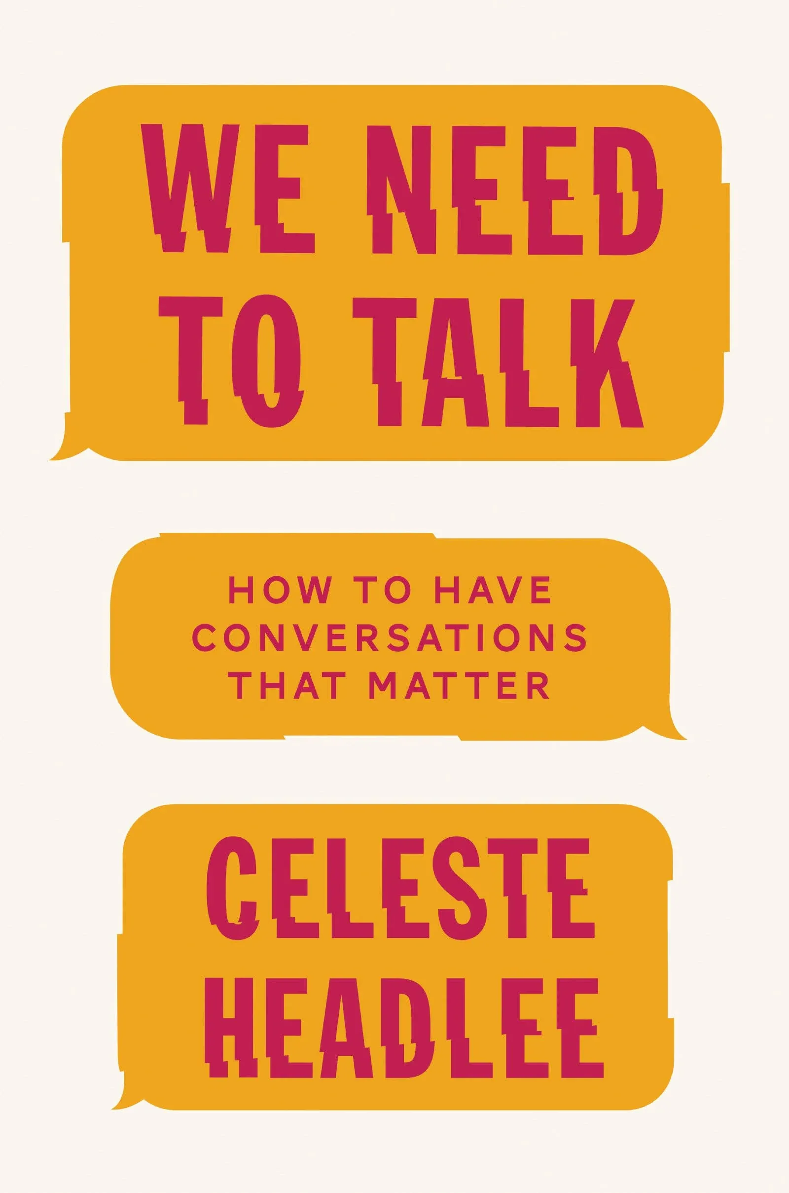 We Need to Talk: How to Have Conversations That Matter [Book]