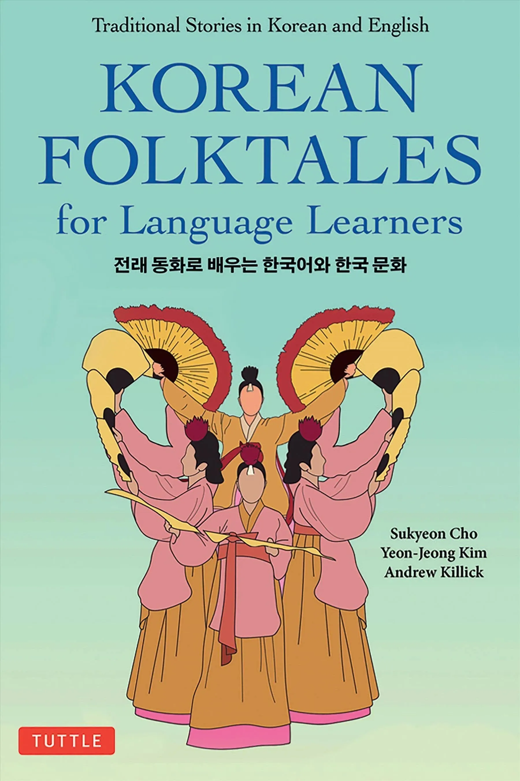 Korean Folktales for Language Learners: Traditional Stories in English and Korean ...