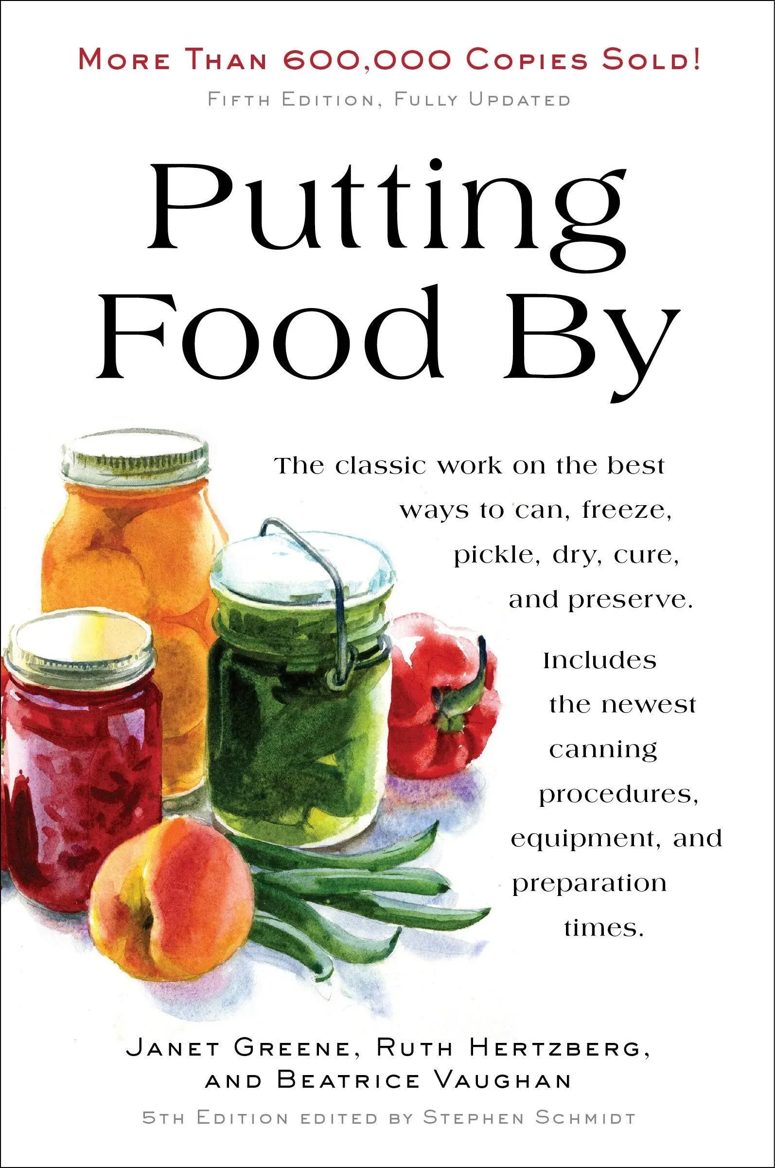 Putting Food By: Fifth Edition [Book]