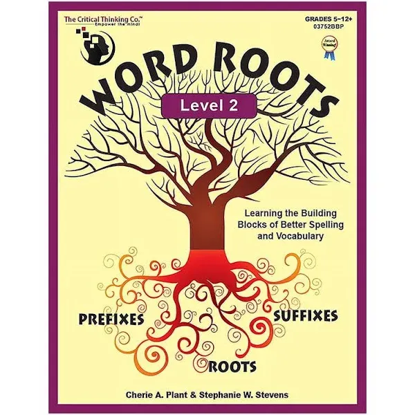 Word Roots Level 2: The Building Blocks of Better Spelling and Vocabulary [Book]