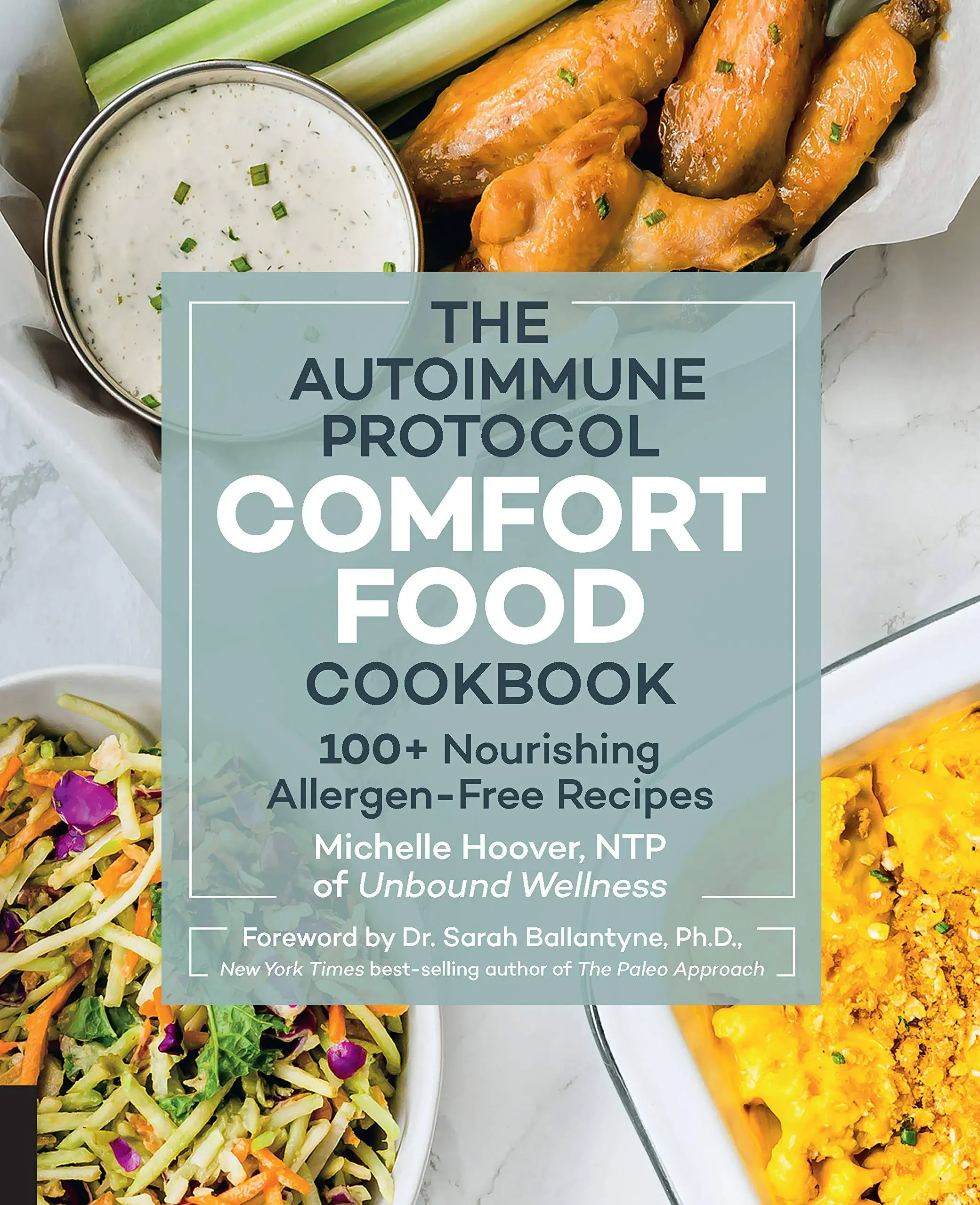 The Autoimmune Protocol Comfort Food Cookbook: 100+ Nourishing Allergen-Free ...