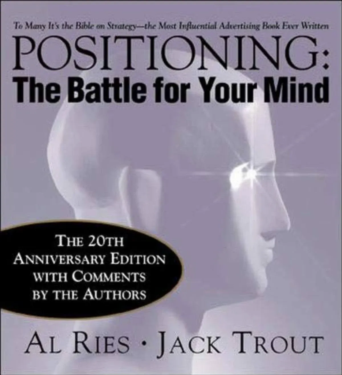 Positioning: The Battle for Your Mind