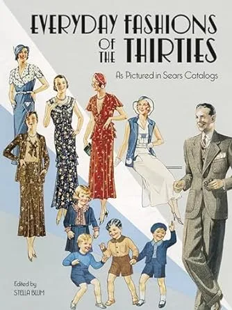 Vintage Book &#034;Everyday Fashions of the Thirties As Pictured in Sears Catalogs&#034; 