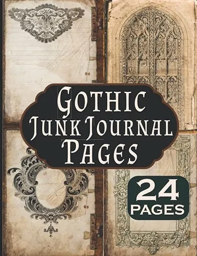 Gothic Junk Journal Pages: 24 Page Kit Vintage Ephemera For Paper Crafts, Scrapbook and Glue Books