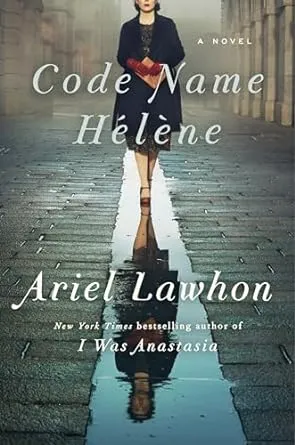 Code Name Hélène: A Novel