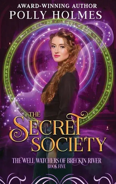 The Secret Society By Polly Holmes