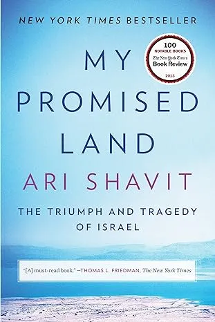 My Promised Land: The Triumph and Tragedy of Israel by Shavit, Ari