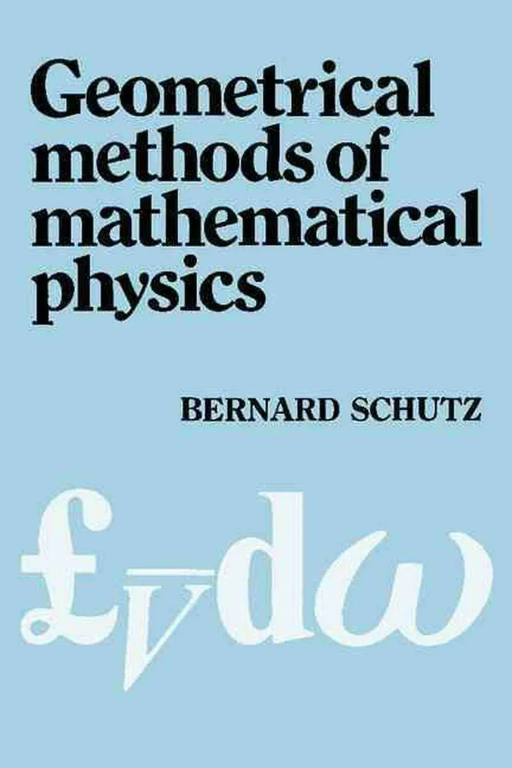 Geometrical Methods of Mathematical Physics [Book]