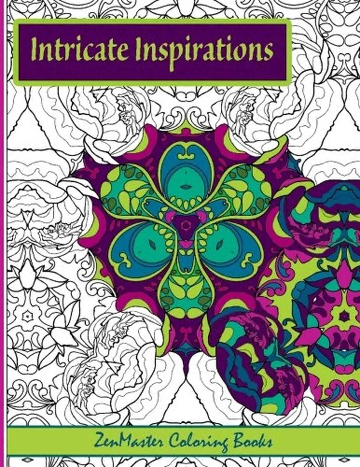 Intricate Inspirations: Adult Coloring Book Featuring Inspirational Quotes with ...