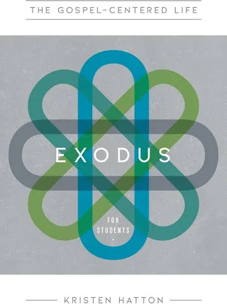 The Gospel-Centered Life in Exodus for Students: Study Guide with Leader's Notes [eBook]