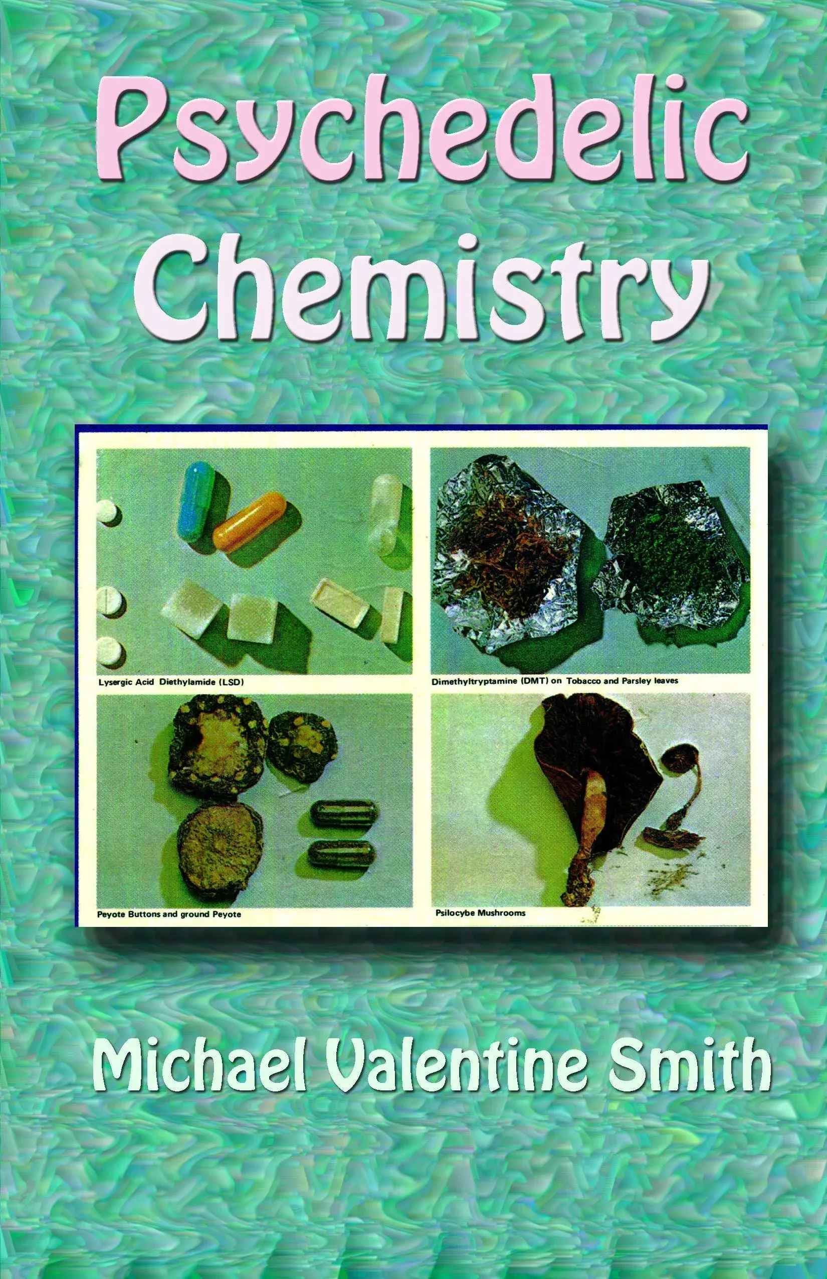 Psychedelic Chemistry [Book]