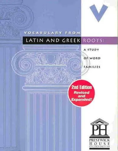 Vocabulary from Latin and Greek Roots