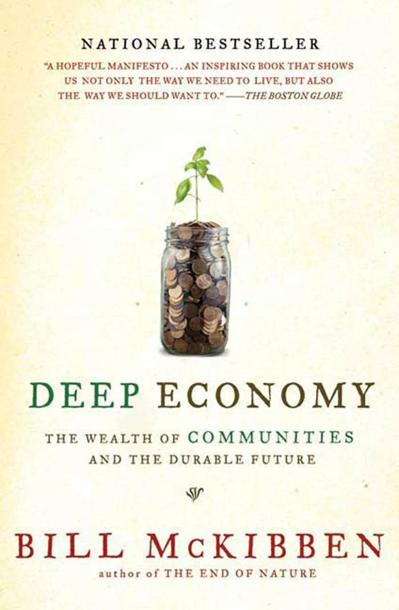 Deep Economy: The Wealth of Communities and the Durable Future [Book]