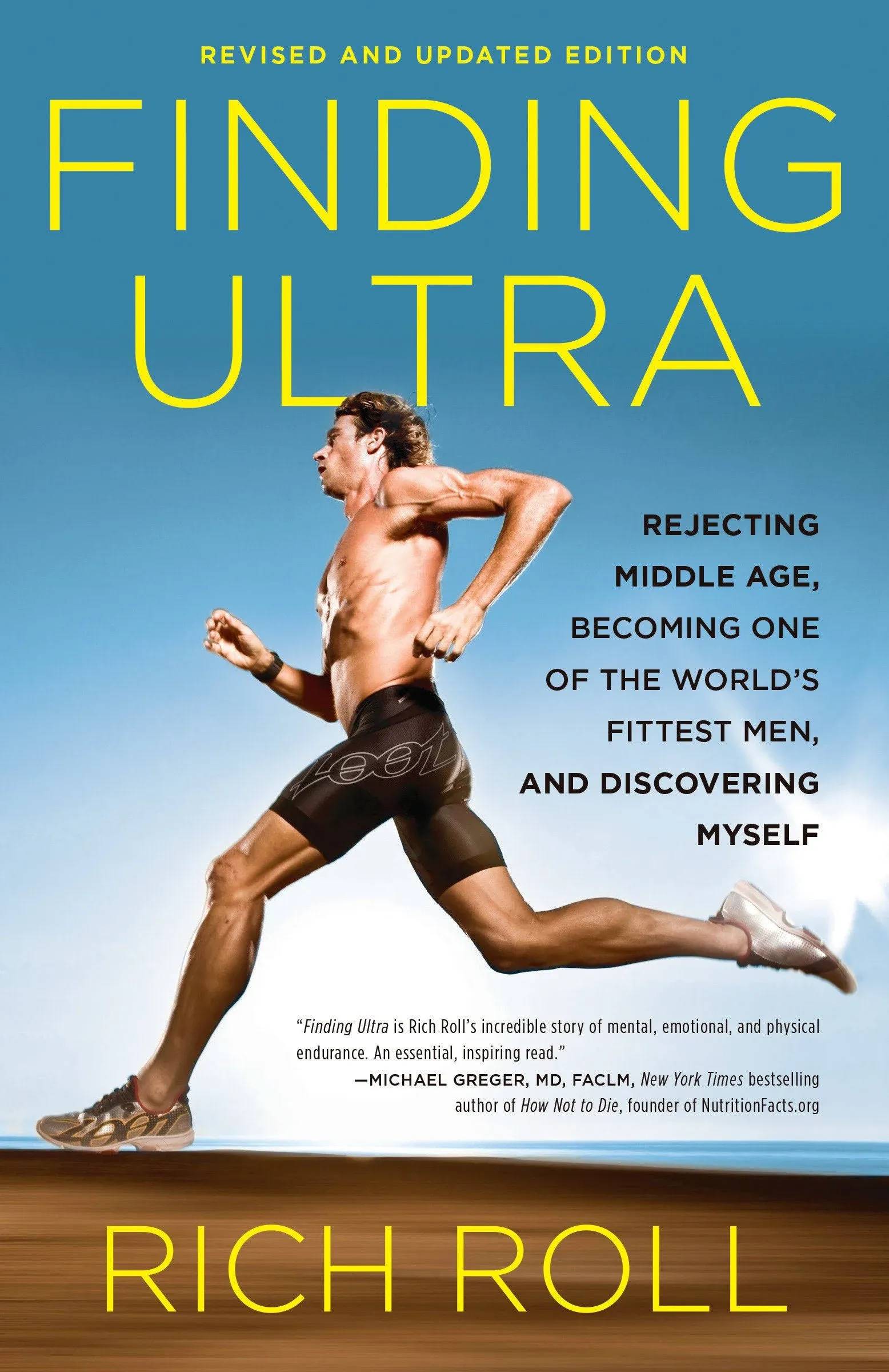 Finding Ultra, Revised and Updated Edition: Rejecting Middle Age, Becoming One of ...