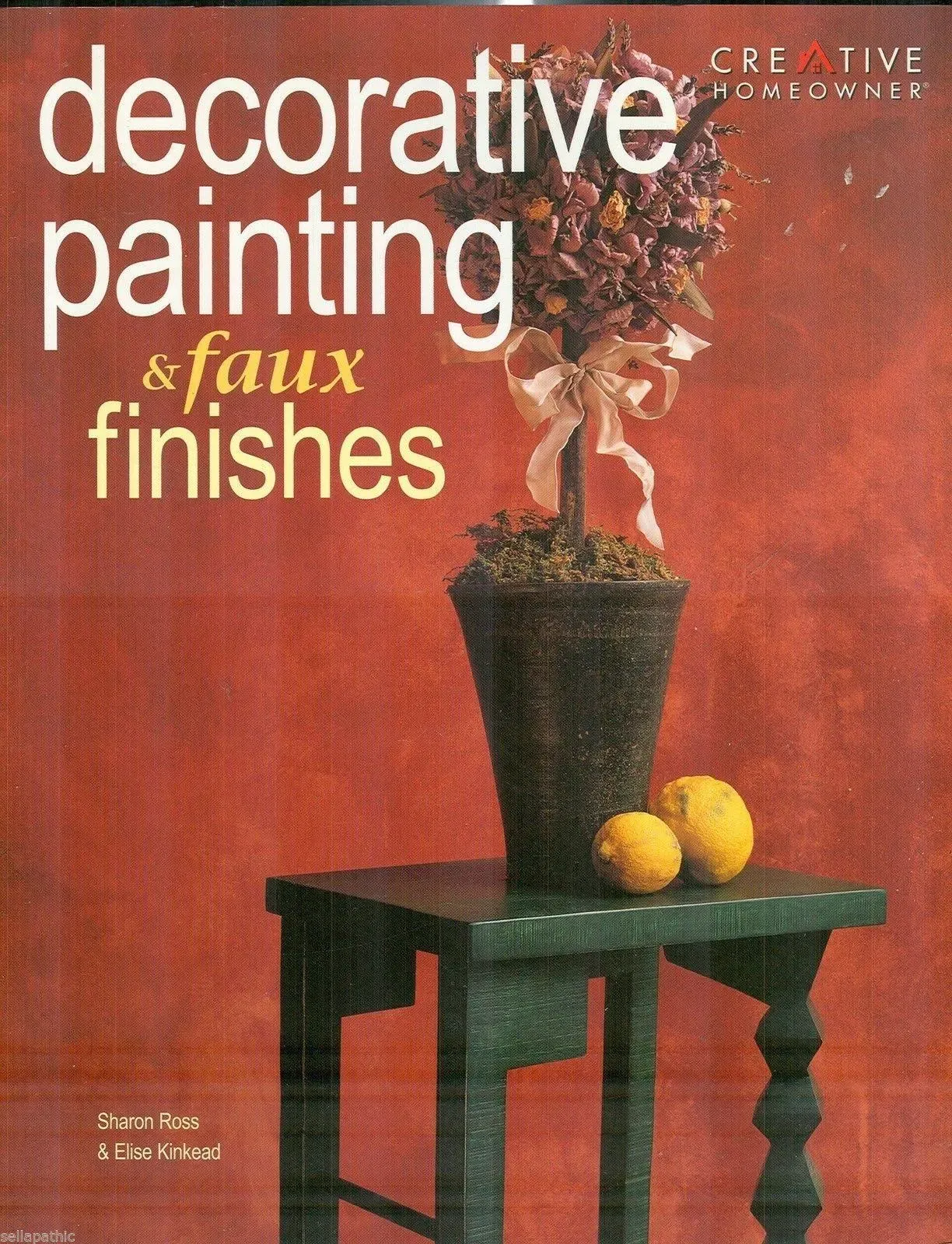 Decorative Painting &amp; Faux Finishes Book by Sharon Ross &amp; Elise Kinkead from 2004