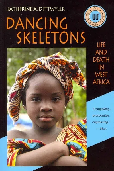 Dancing Skeletons: Life and Death in West Africa [Book]