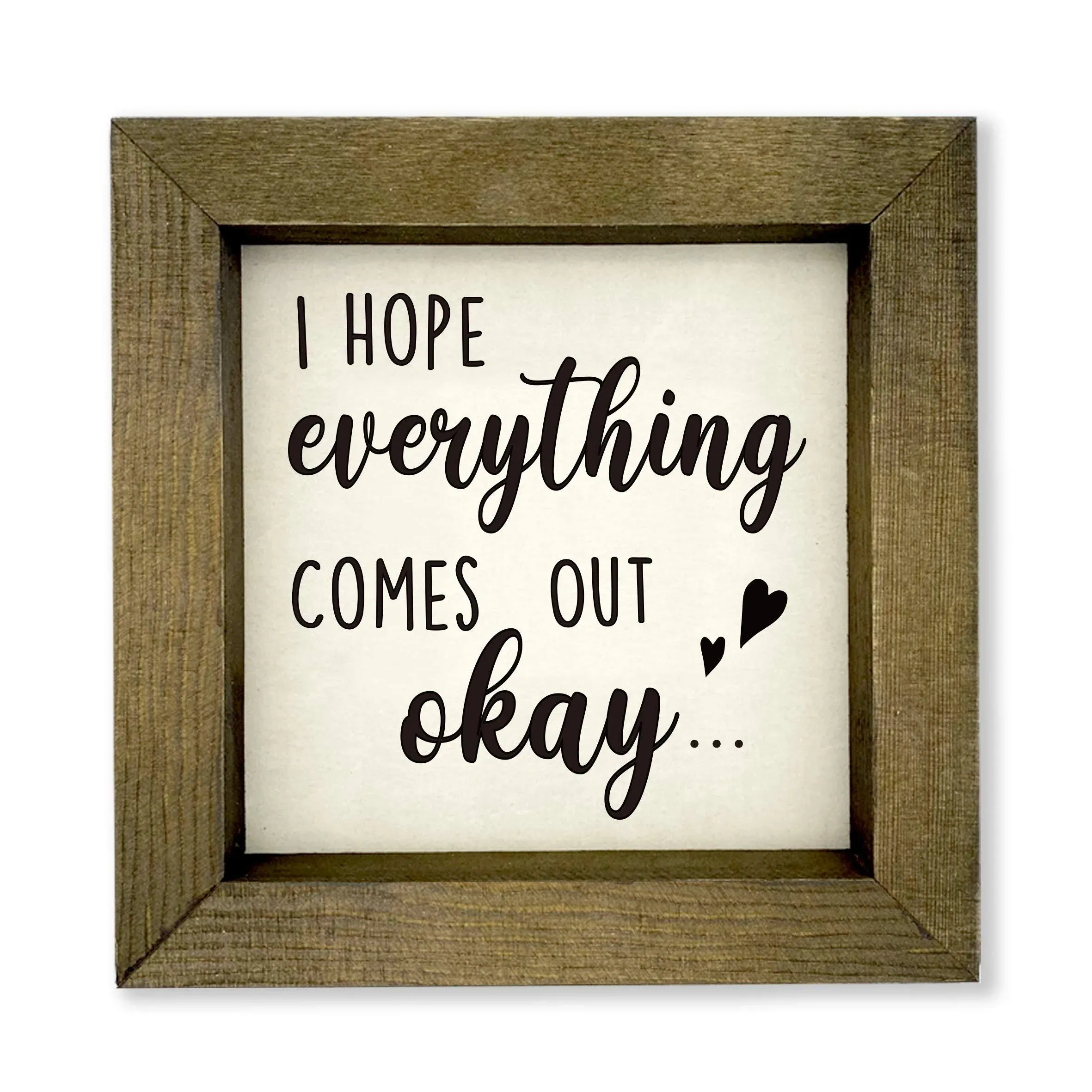 Funny Country Art Decor Sign I Hope Everything Comes Out Okay Living Room and...