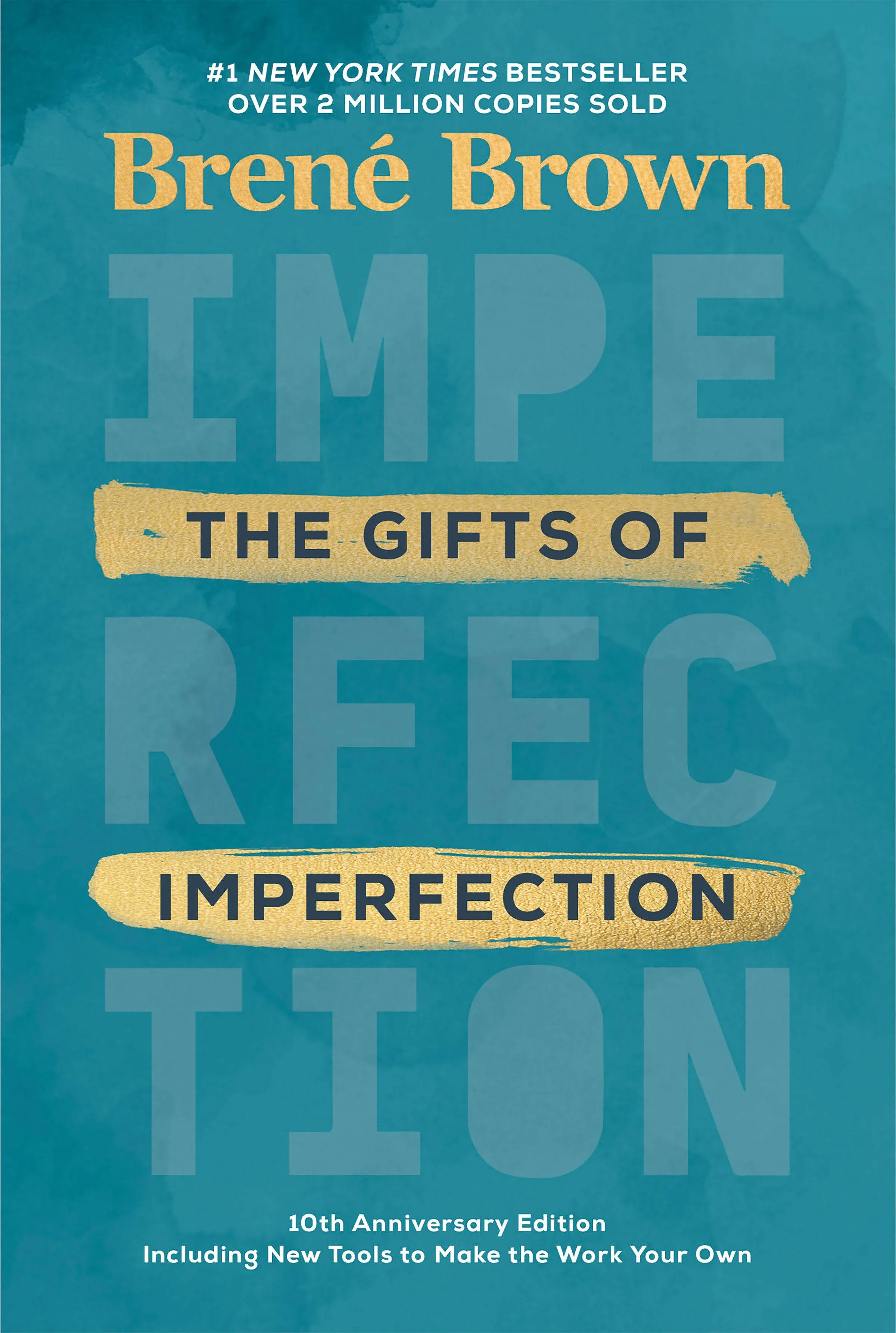 The Gifts of Imperfection: 10th Anniversary Edition: Features a New Foreword and ...