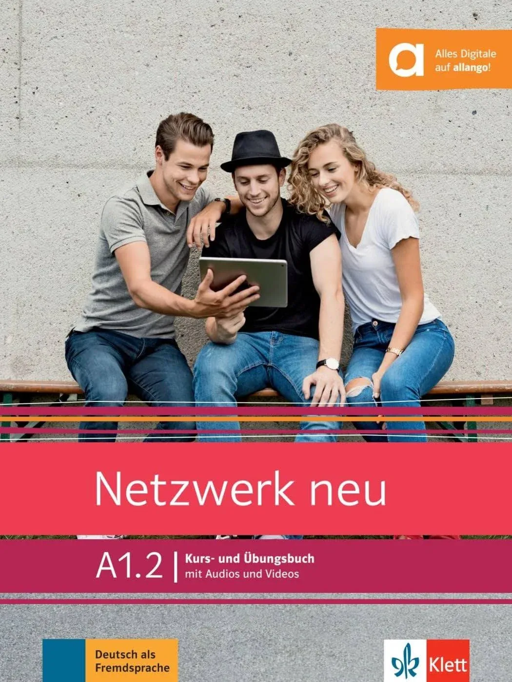 Netzwerk neu: Kurs- und Übungsbuch mit Audios und Videos. A1.2 [Book]