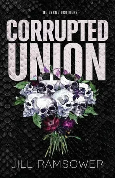 Corrupted Union [Book]