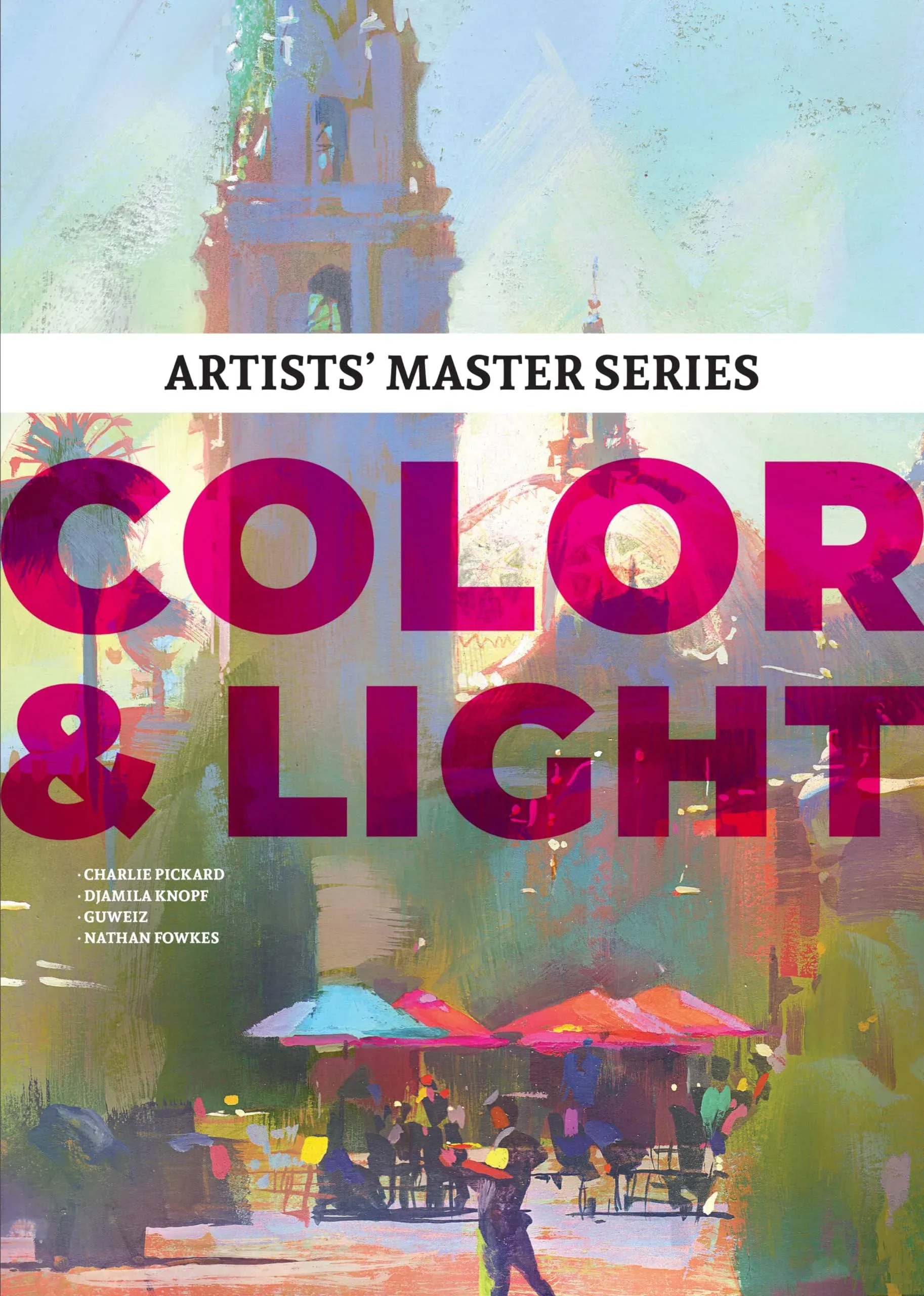 Artists Master Series: Color and Light