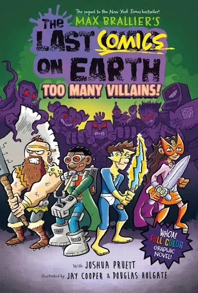 The Last Comics on Earth: Too Many Villains!: From the Creators of The Last Kids on Earth [Book]