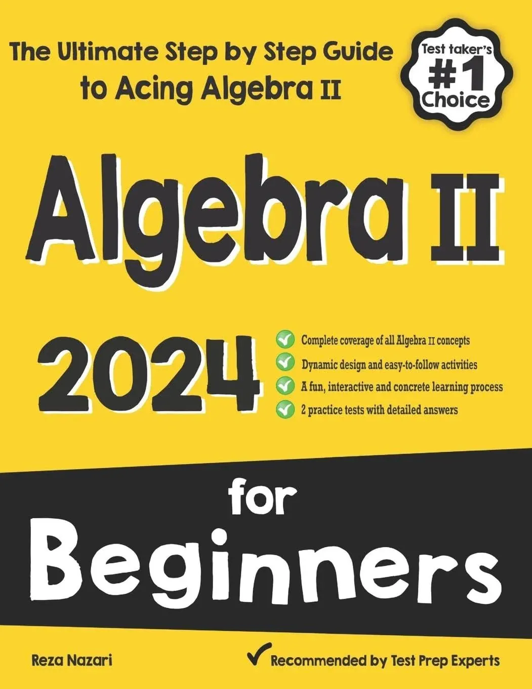 Algebra II for Beginners: The Ultimate Step by Step Guide to Acing Algebra II [Book]