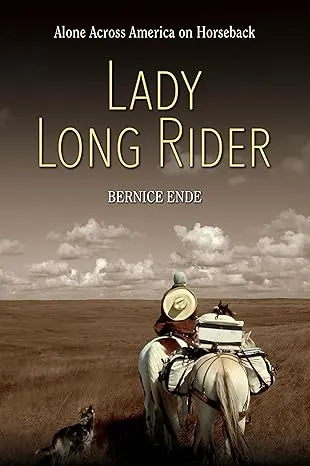 Lady Long Rider  Alone Across America on Horseback