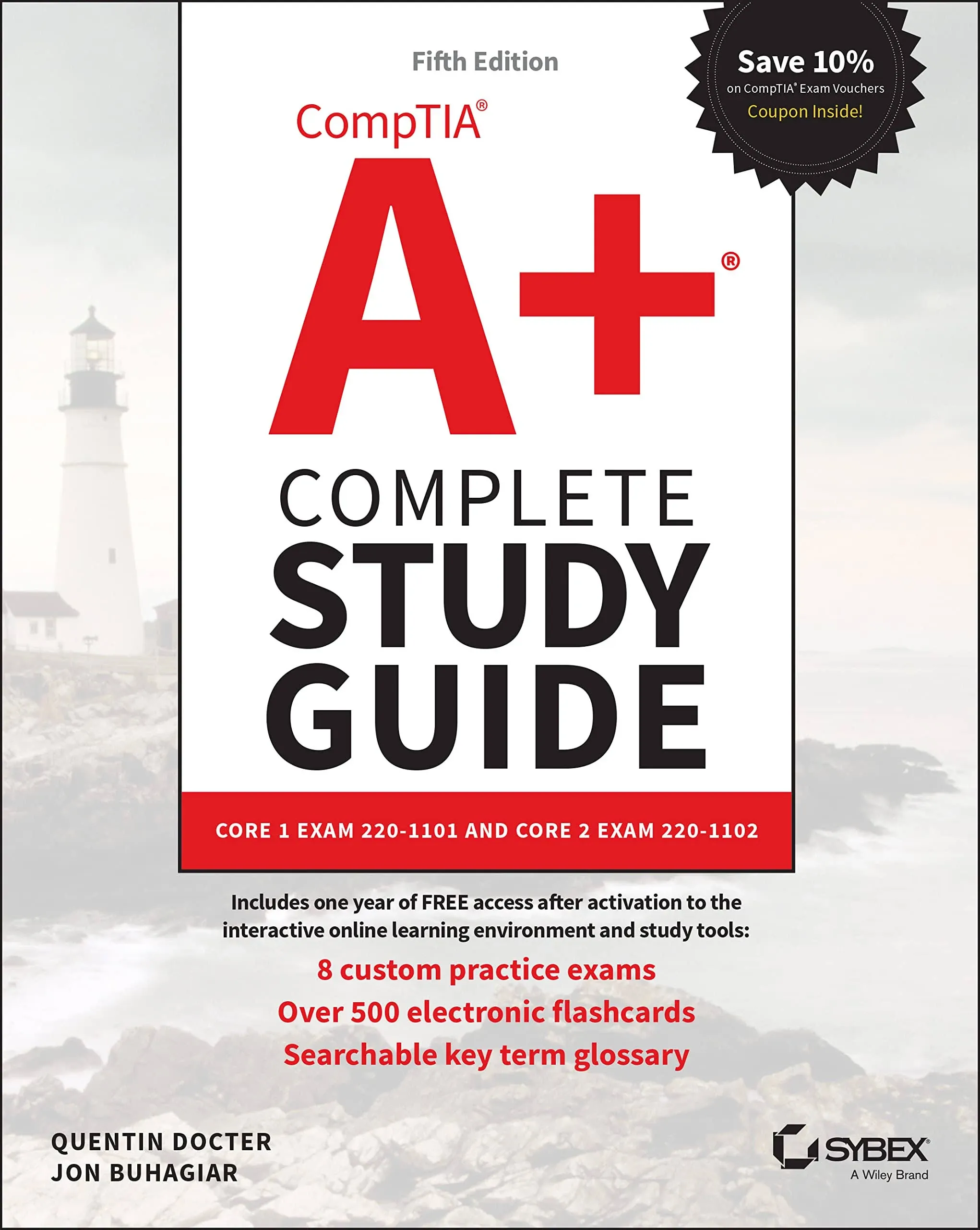 CompTIA A+ Complete Study Guide: Core 1 Exam 220-1101 and Core 2 Exam 220-1102 