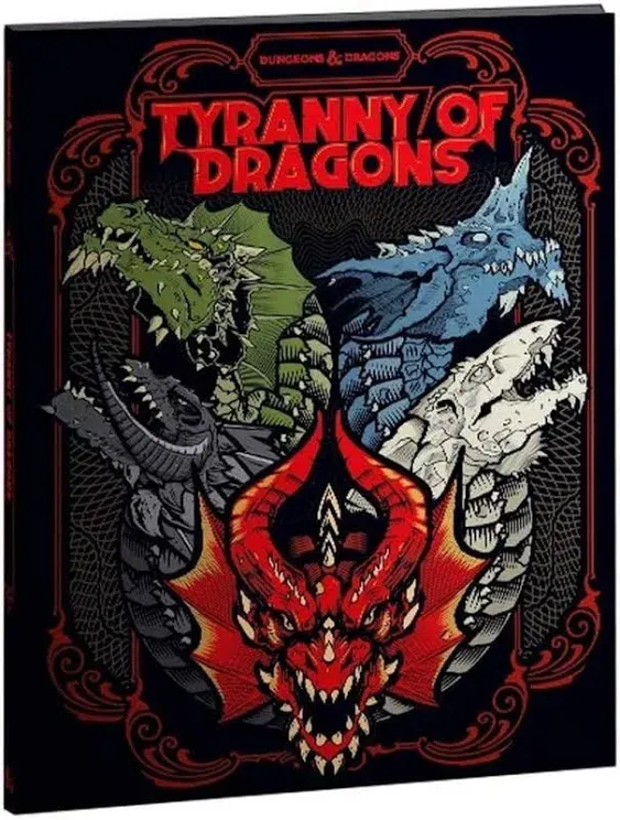 Tyranny of Dragons (D&D Adventure Book Combines Hoard of the Dragon Queen + The Rise of Tiamat)