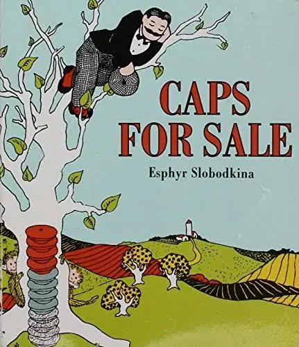 Caps for Sale by Slobodkina, Esphyr by Scholastic