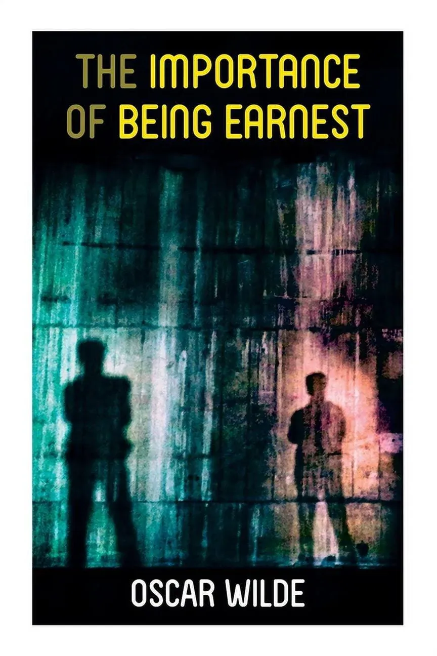 The Importance of Being Earnest [Book]