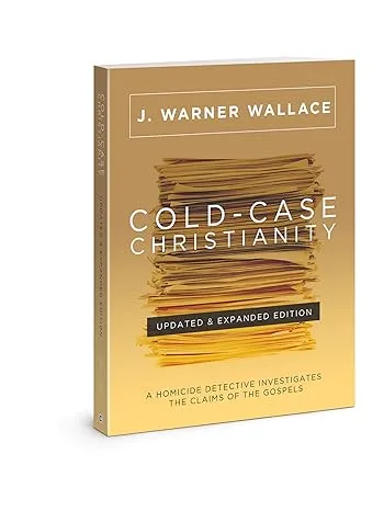 Cold-Case Christianity (Updated and Expanded Edition): A Homicide Detective Investigates the Claims of the Gospels [Book]