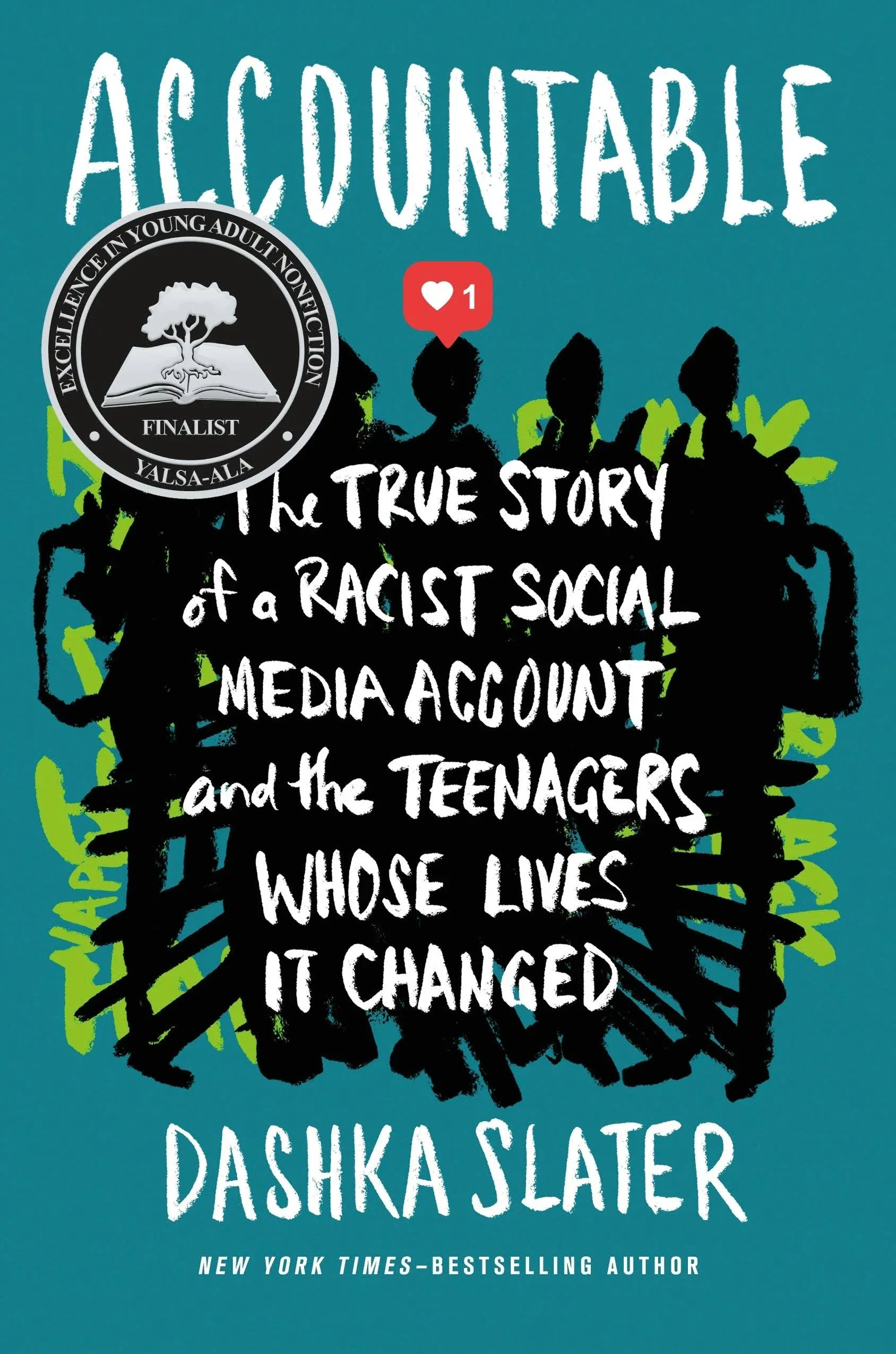 Accountable: The True Story of a Racist Social Media Account and the Teenagers Whose Lives It Changed [Book]