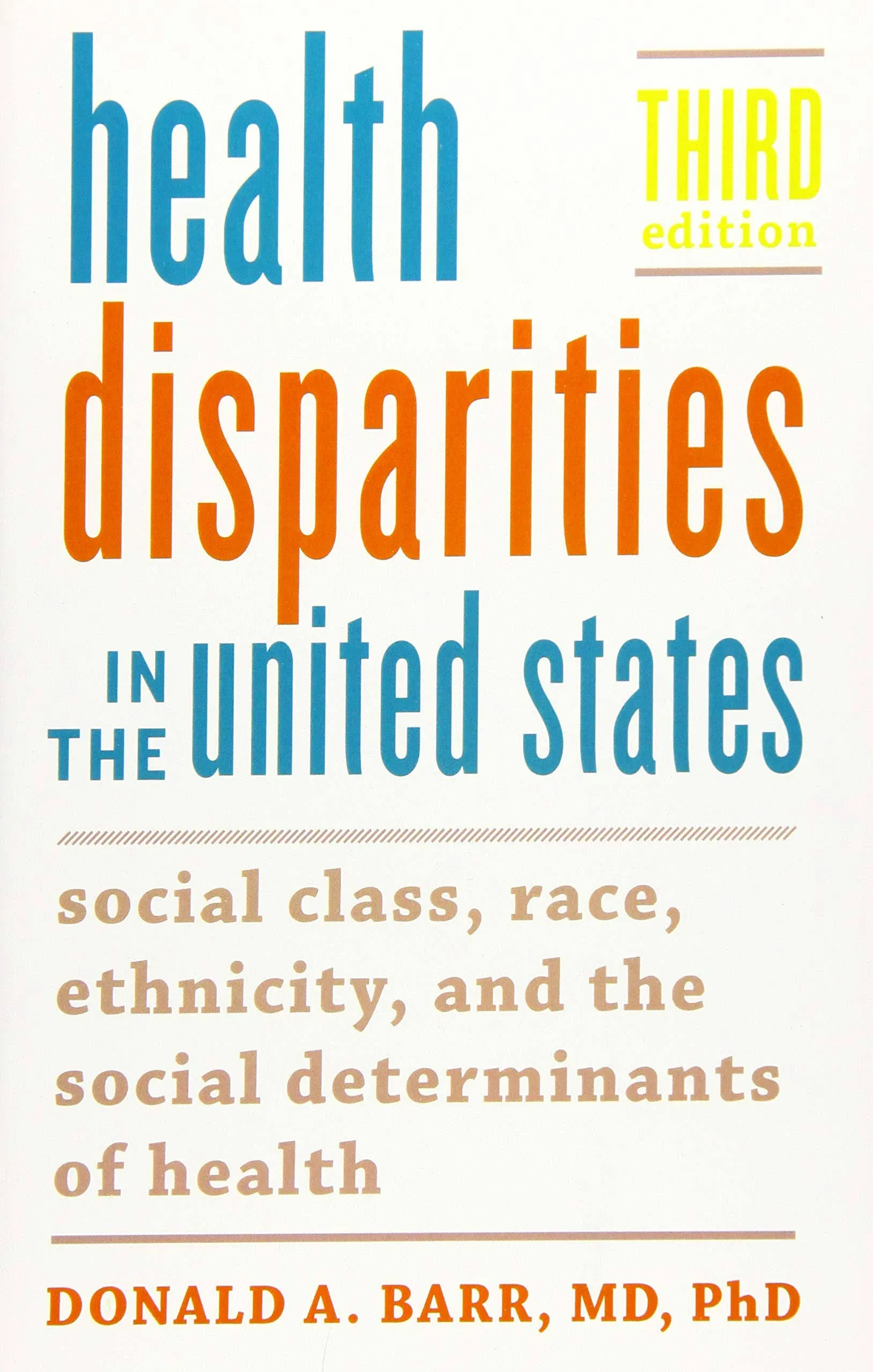 Donald A. Barr Health Disparities in the United States (Paperback)