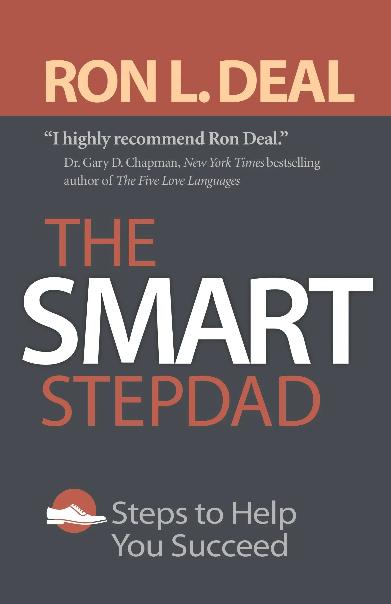 The Smart Stepdad: Steps to Help You Succeed [Book]