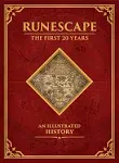 Runescape: The First 20 Years--An Illustrated History [Book]