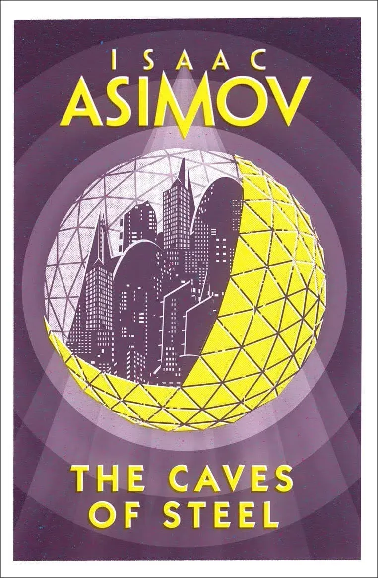 The Caves of Steel by Isaac Asimov: New