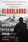 Bloodlands: Europe Between Hitler and Stalin [Book]