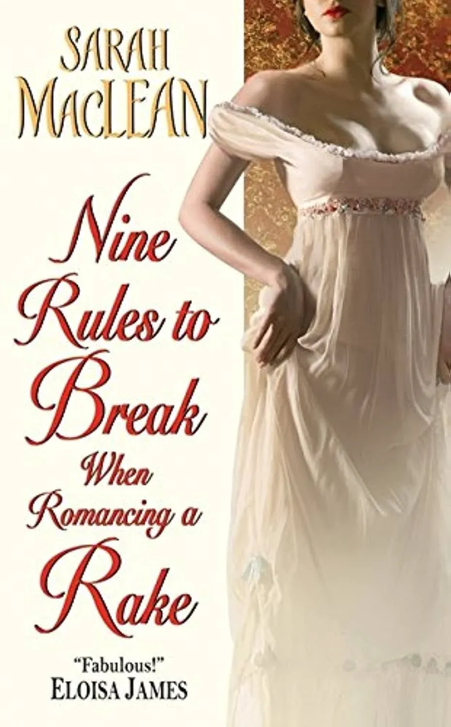 Nine Rules to Break When Romancing a Rake [Book]