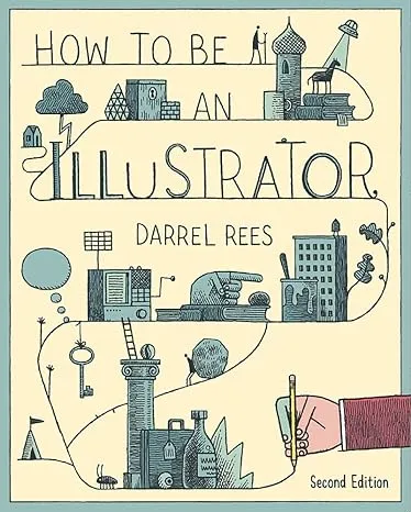 How to be an Illustrator [Book]