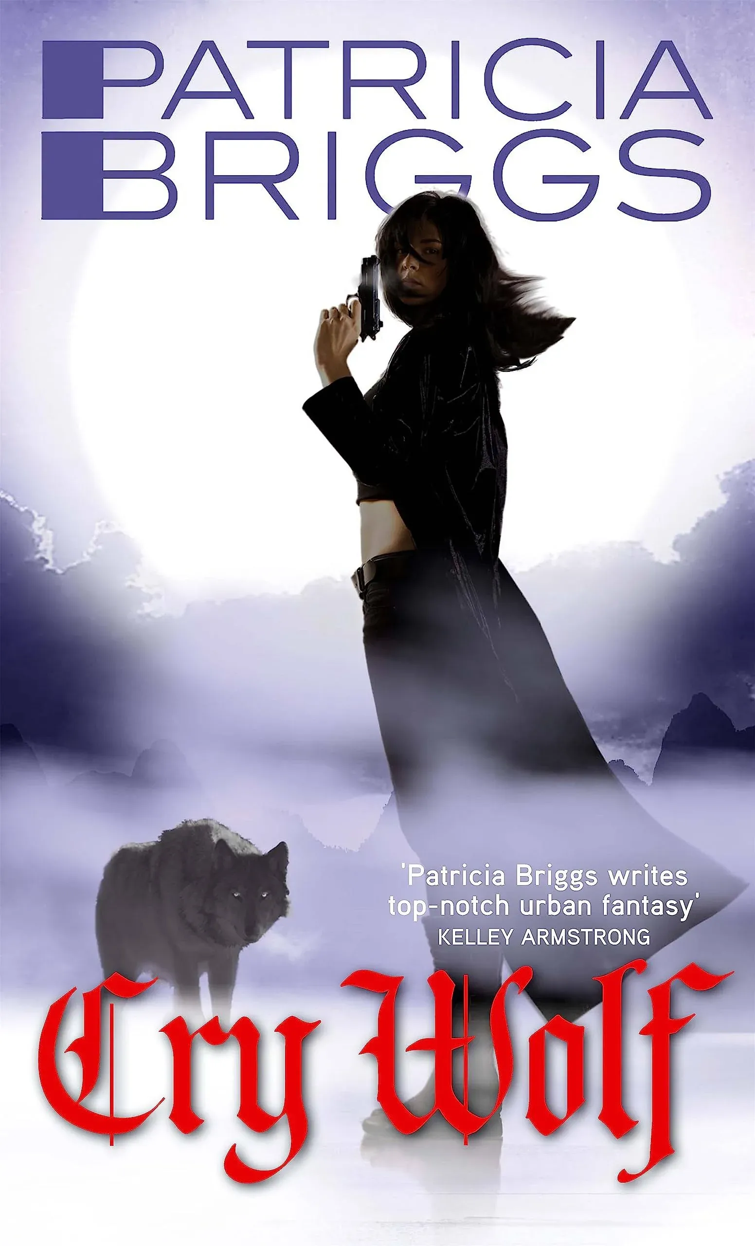 Cry Wolf : Alpha and Omega: Book 1 by Patricia Briggs