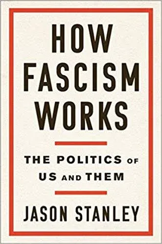 How Fascism Works: The Politics of Us and Them