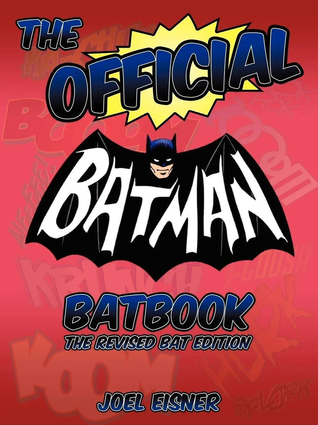 The Official Batman Batbook: The Revised Bat Edition