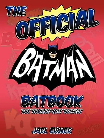 The Official Batman Batbook: The Revised Bat Edition