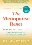 The Menopause Reset: Get Rid of Your Symptoms and Feel Like Your Younger Self Again