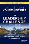 The Leadership Challenge: How to Make Extraordinary Things Happen in Organizations (J-B Leadership Challenge: Kouzes/Posner)