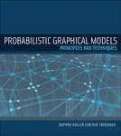 Probabilistic Graphical Models: Principles and Techniques (Adaptive Computation and Machine Learning series)