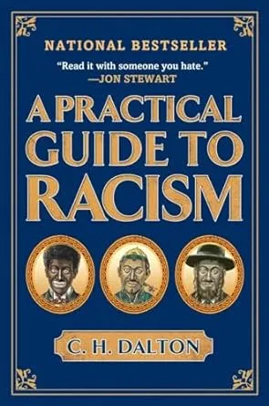 A Practical Guide to Racism